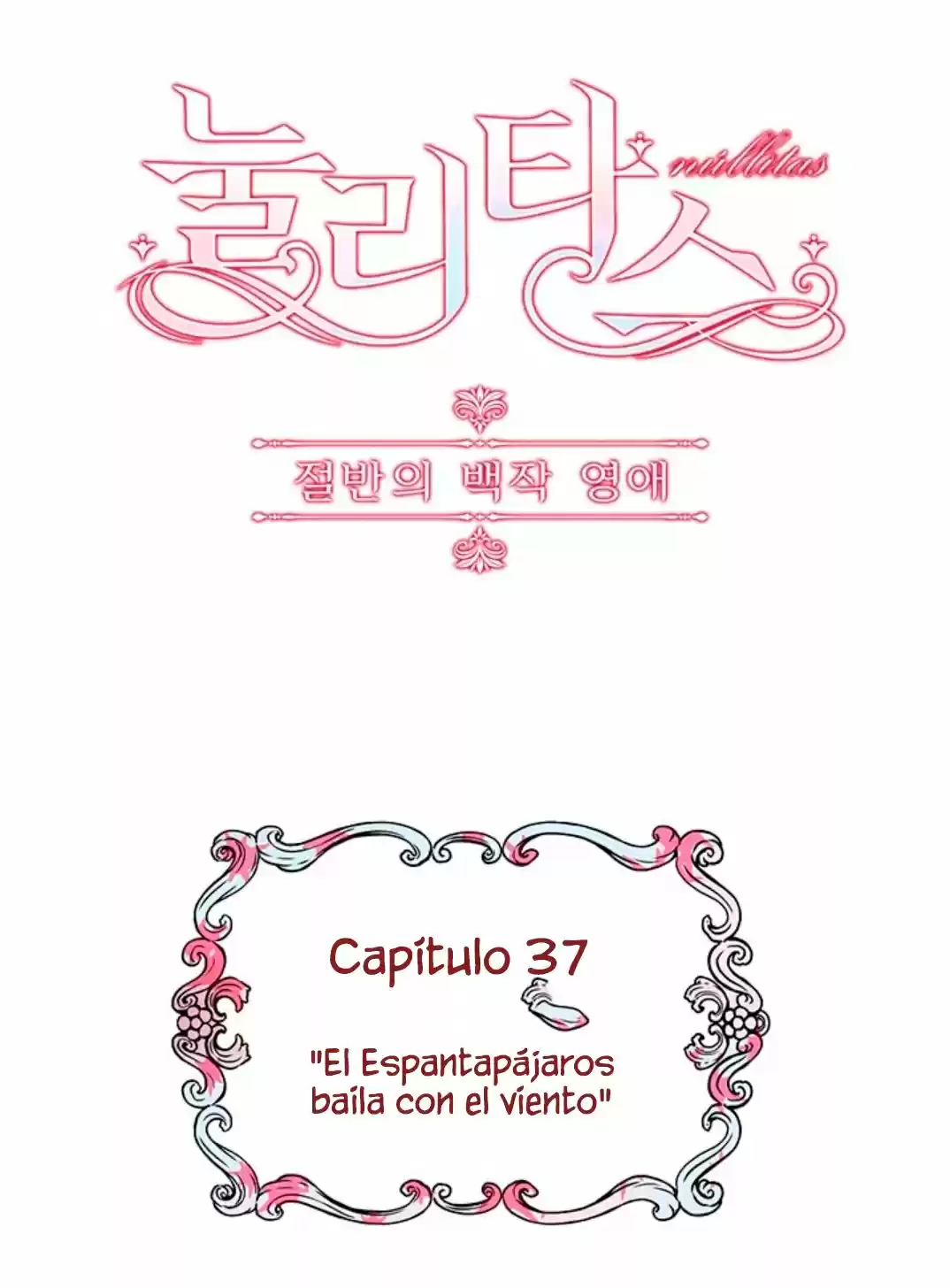~Nuritas False Novia~ - Capítulo 37 - Página 4 - LectorTMOo