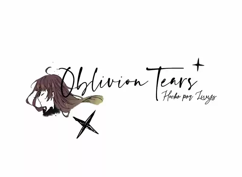Oblivion Tears - Capítulo 22 - Página 1 - LectorTMOo