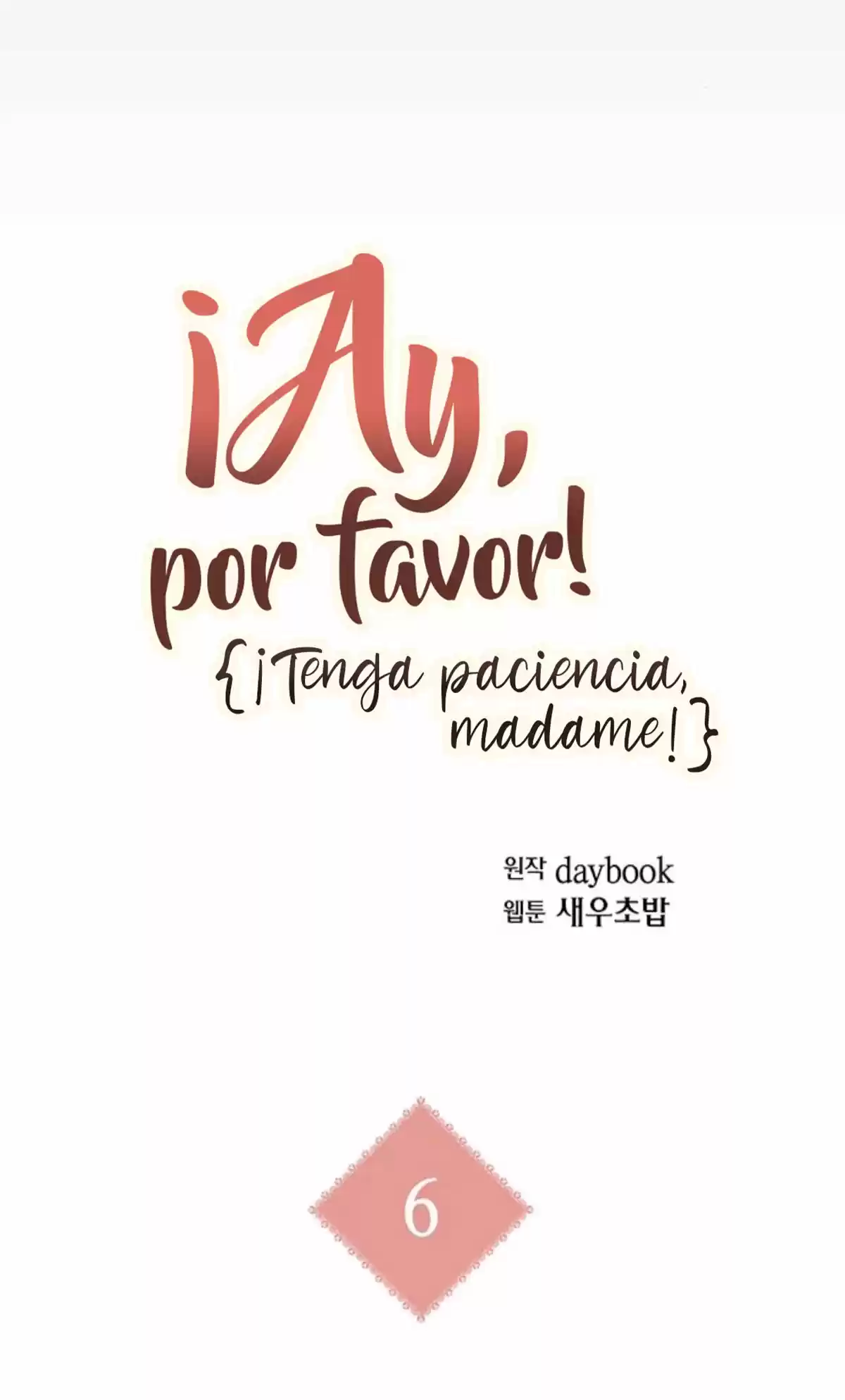 ¡Oh, Ten Paciencia, Mi Señor! - Capítulo 6 - Página 18 - LectorTMOo