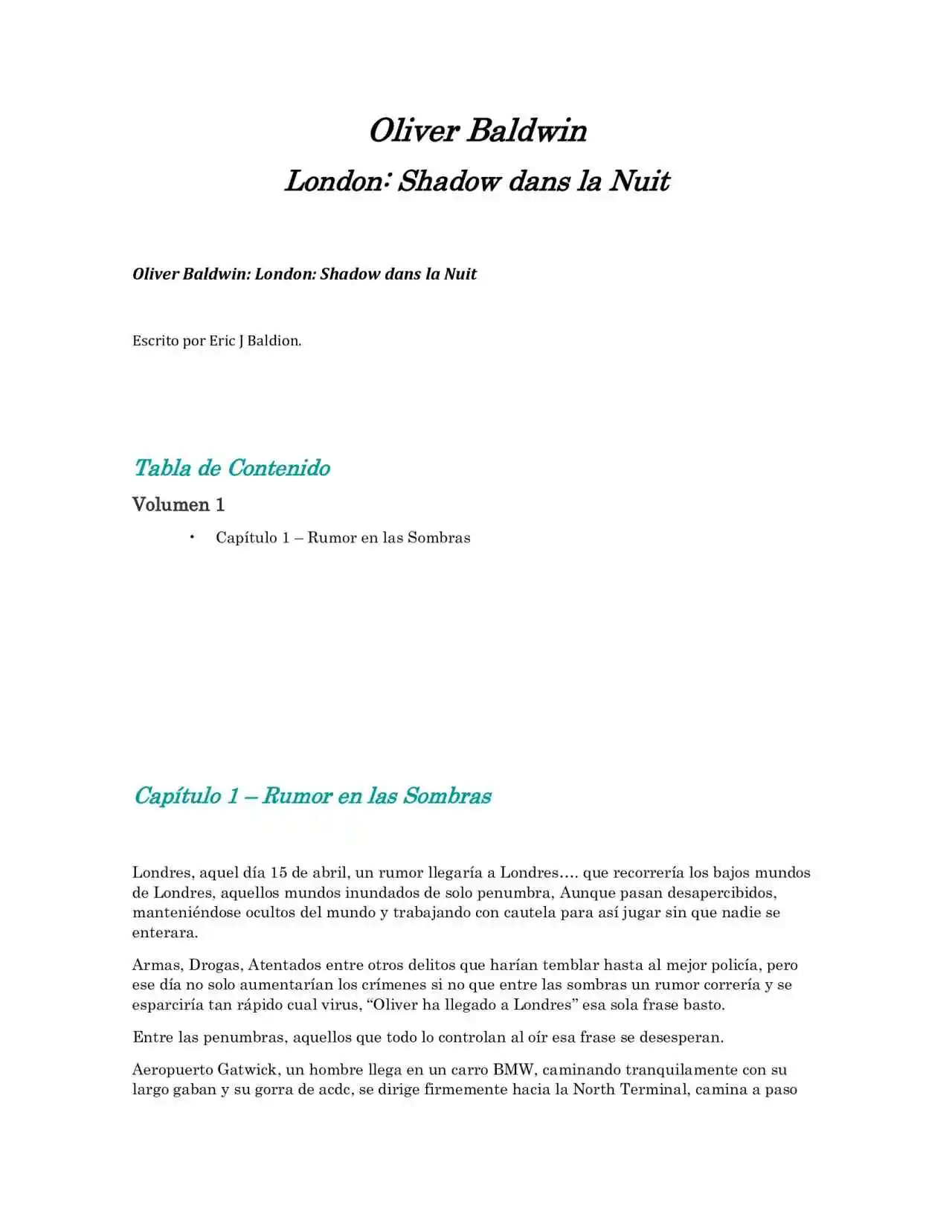 Oliver Baldwin London: Sombras En La Noche (Novela) - Capítulo 1 - Página 1 - LectorTMOo