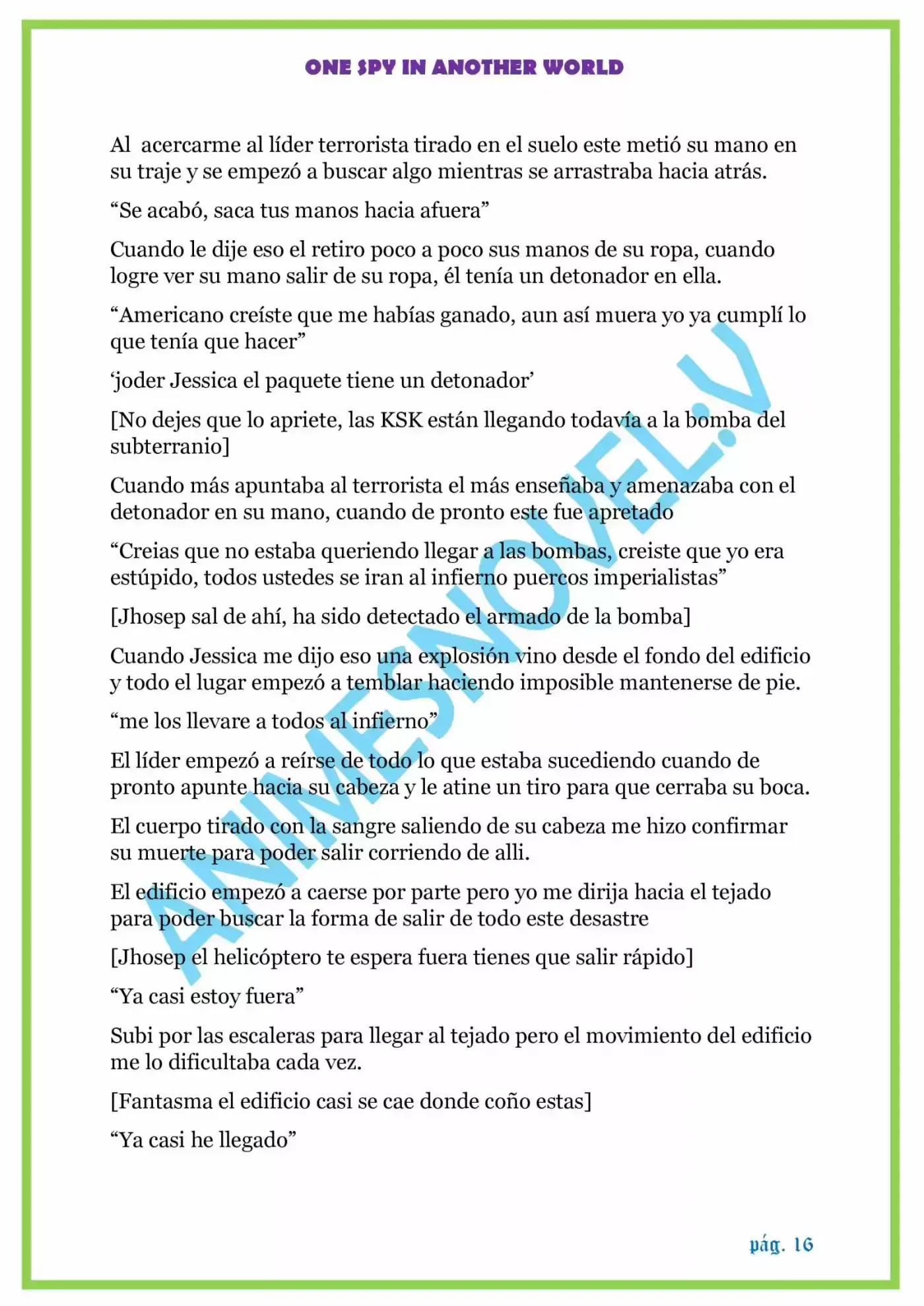 ONE SPY IN ANOTHER WORLD - Capítulo 1.10 - Página 16 - LectorTMOo