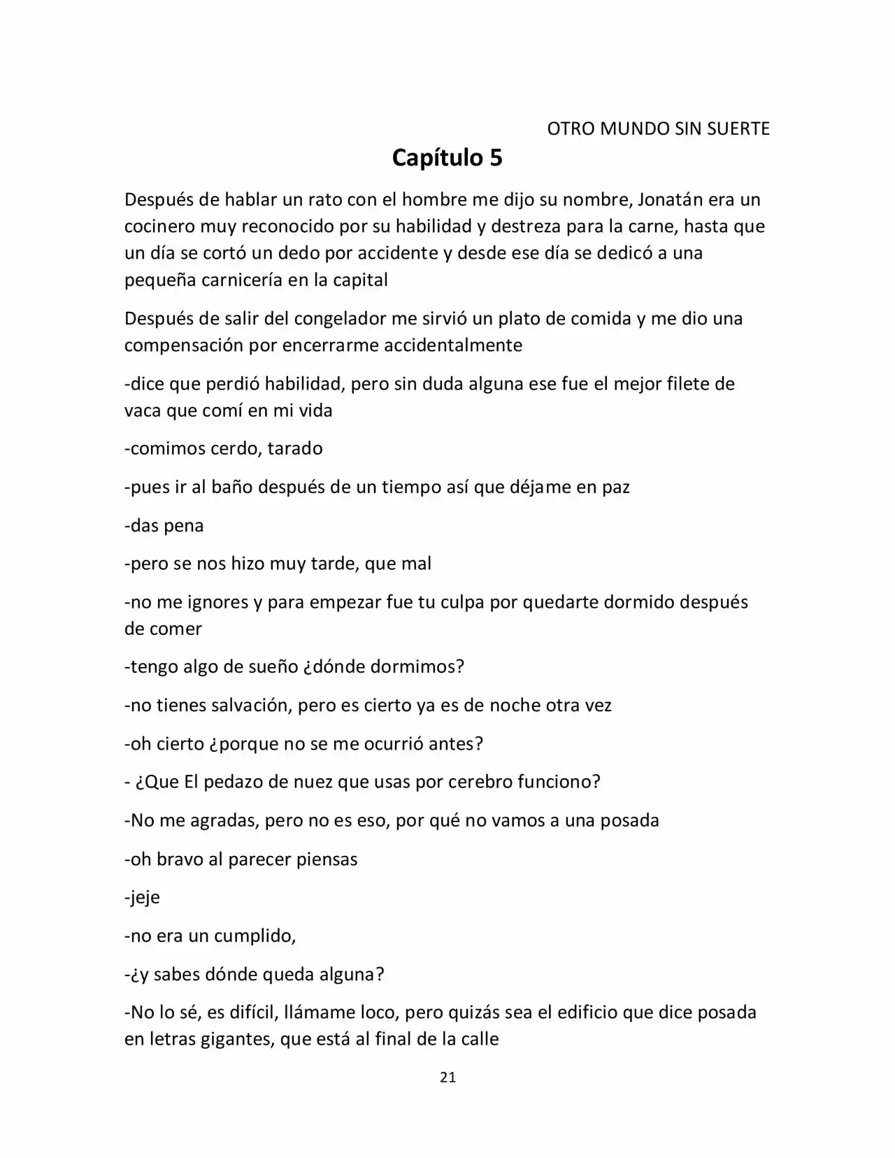 Otro Mundo Sin Suerte (Novela) - Capítulo 5 - Página 1 - LectorTMOo