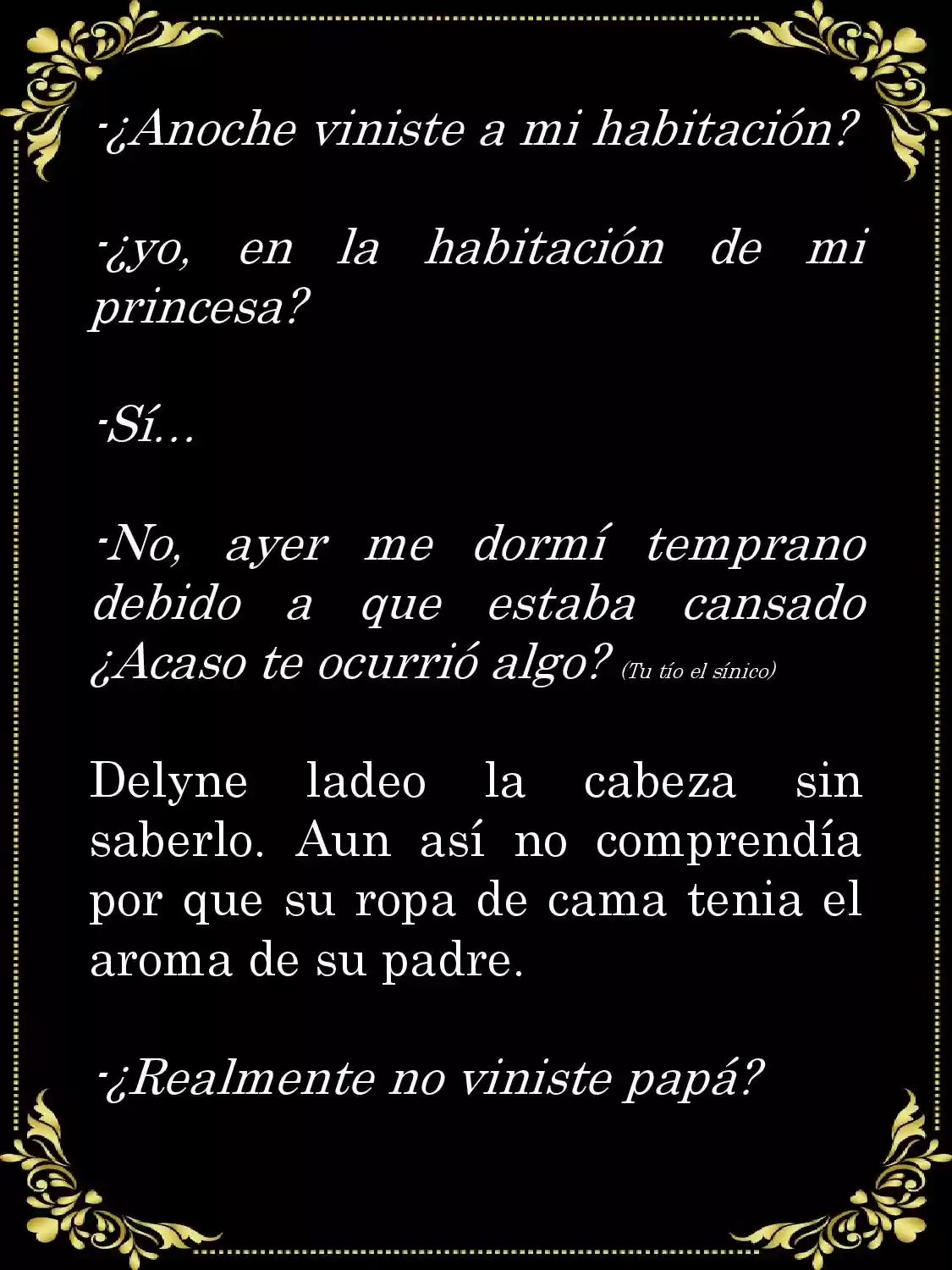 PAPÁ, ¿PORQUE ERES TAN MALO? (Novela) - Capítulo 1.4 - Página 23 - LectorTMOo