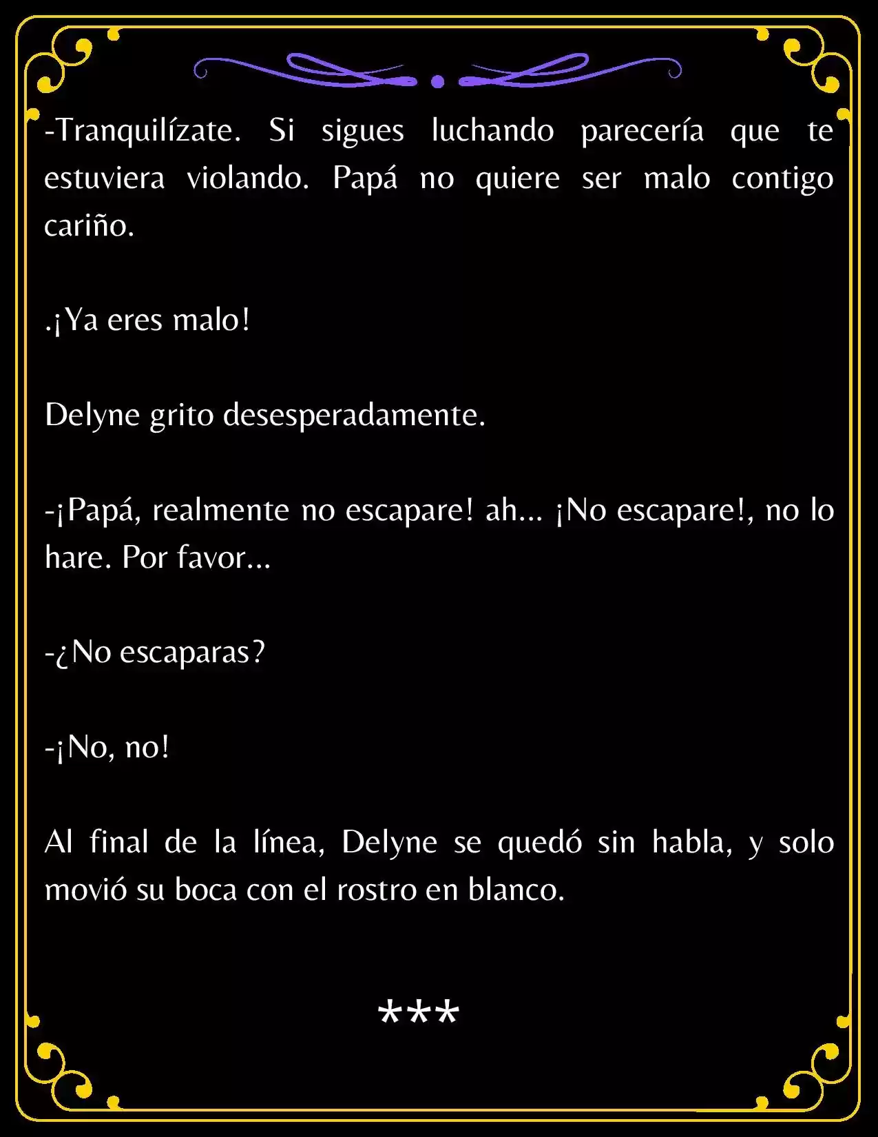 PAPÁ, ¿PORQUE ERES TAN MALO? (Novela) - Capítulo 4.2 - Página 16 - LectorTMOo