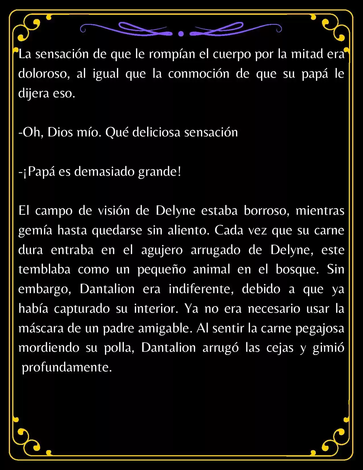 PAPÁ, ¿PORQUE ERES TAN MALO? (Novela) - Capítulo 4.3 - Página 6 - LectorTMOo