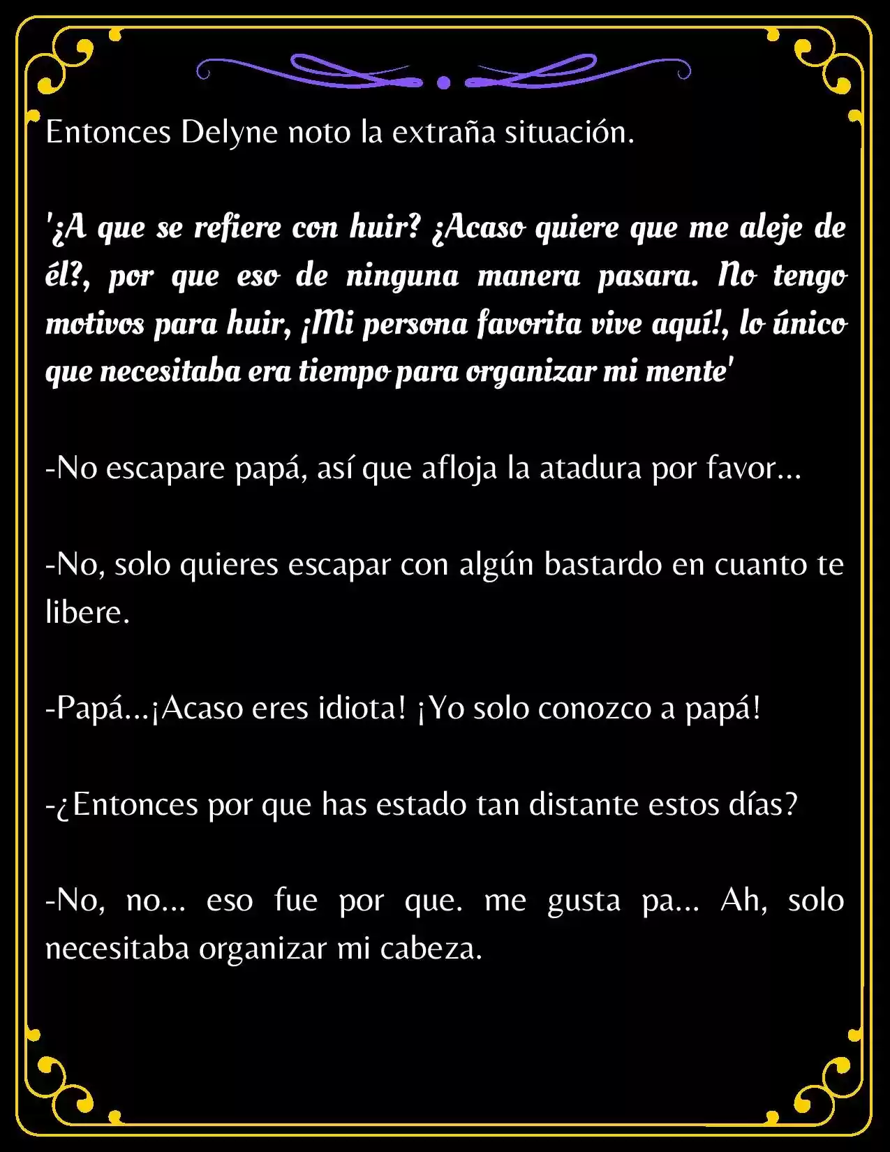 PAPÁ, ¿PORQUE ERES TAN MALO? (Novela) - Capítulo 4.3 - Página 12 - LectorTMOo