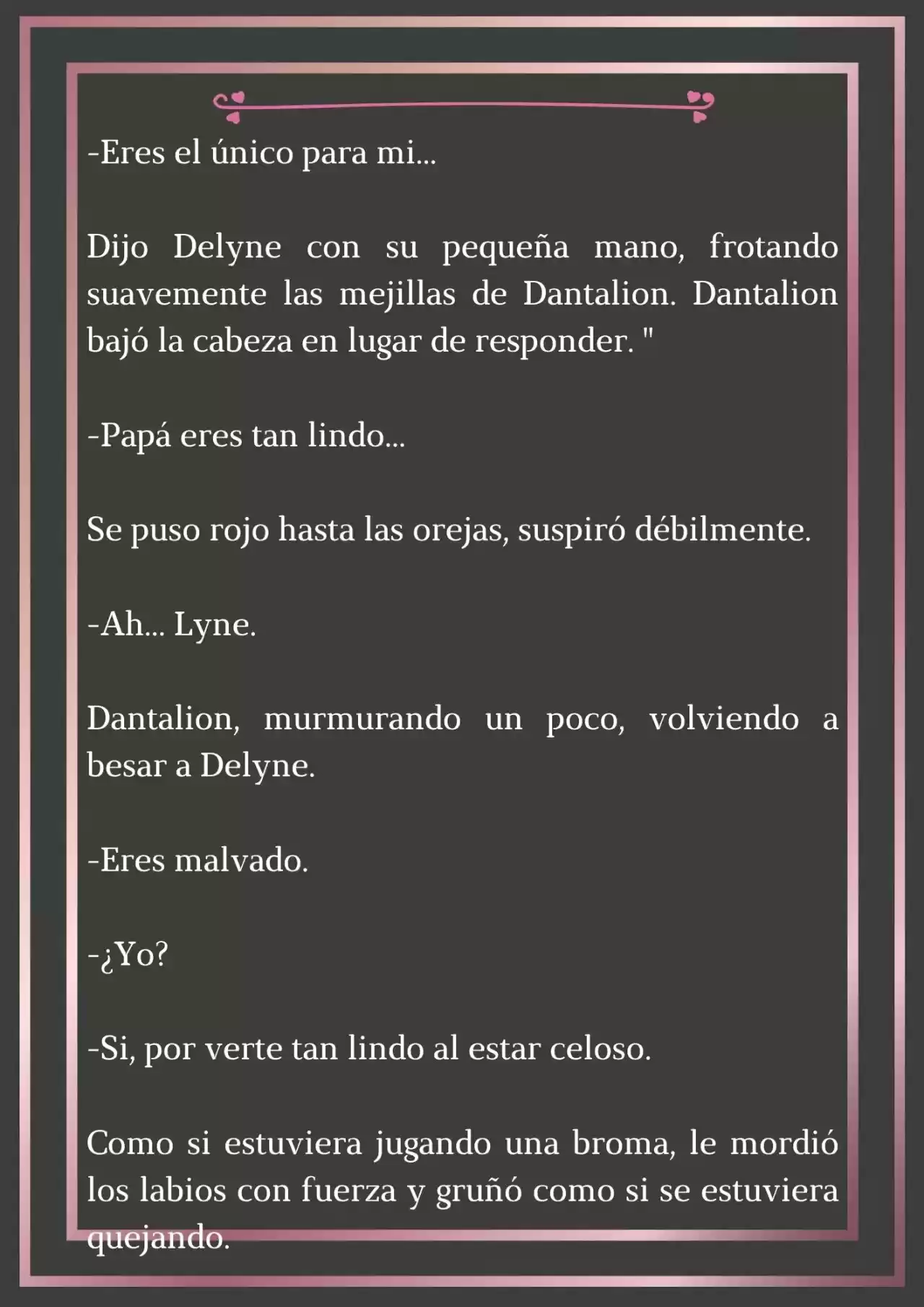 PAPÁ, ¿PORQUE ERES TAN MALO? (Novela) - Capítulo 7 - Página 26 - LectorTMOo