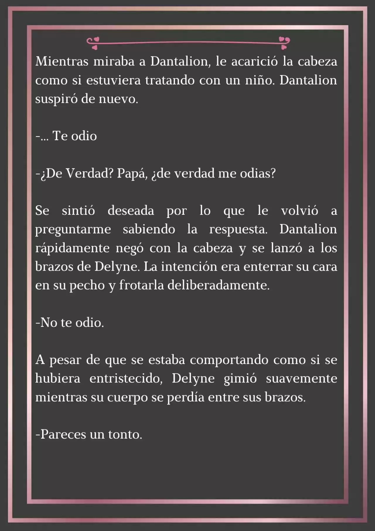 PAPÁ, ¿PORQUE ERES TAN MALO? (Novela) - Capítulo 7 - Página 27 - LectorTMOo