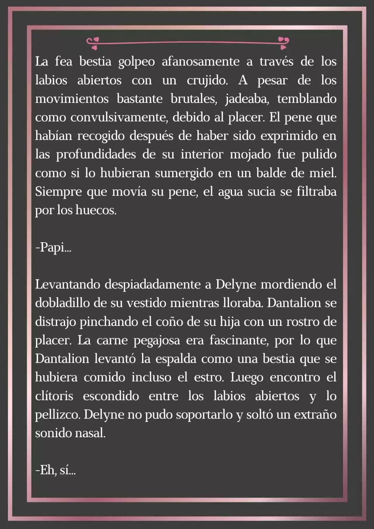 PAPÁ, ¿PORQUE ERES TAN MALO? (Novela) - Capítulo 7 - Página 36 - LectorTMOo