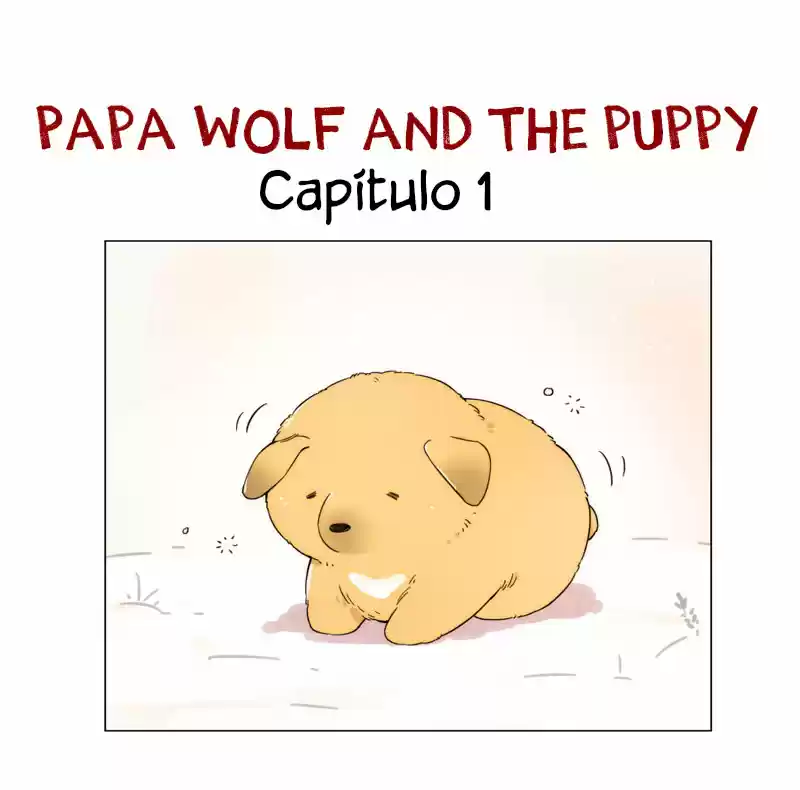 Papa Wolf And The Puppy - Capítulo 1 - Página 1 - LectorTMOo