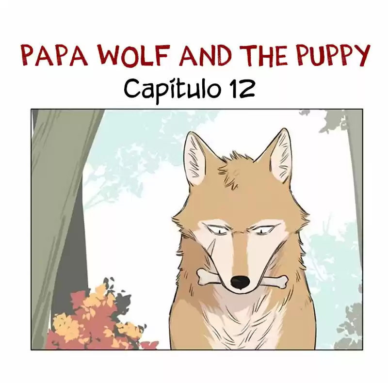 Papa Wolf And The Puppy - Capítulo 12 - Página 1 - LectorTMOo