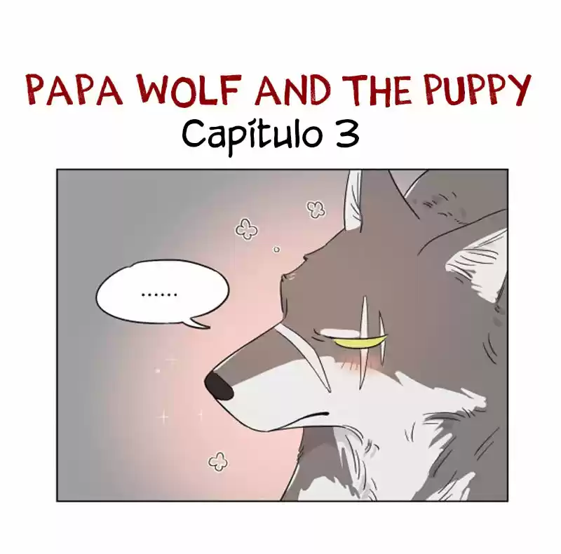 Papa Wolf And The Puppy - Capítulo 3 - Página 1 - LectorTMOo