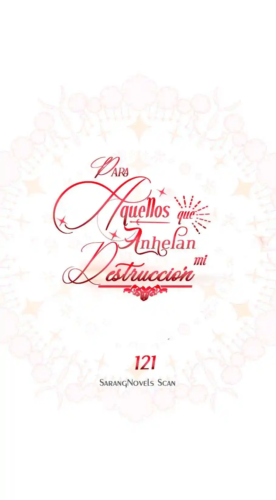 PARA AQUELLOS QUE ANHELAN MI DESTRUCCIÓN - Capítulo 121 - Página 11 - LectorTMOo