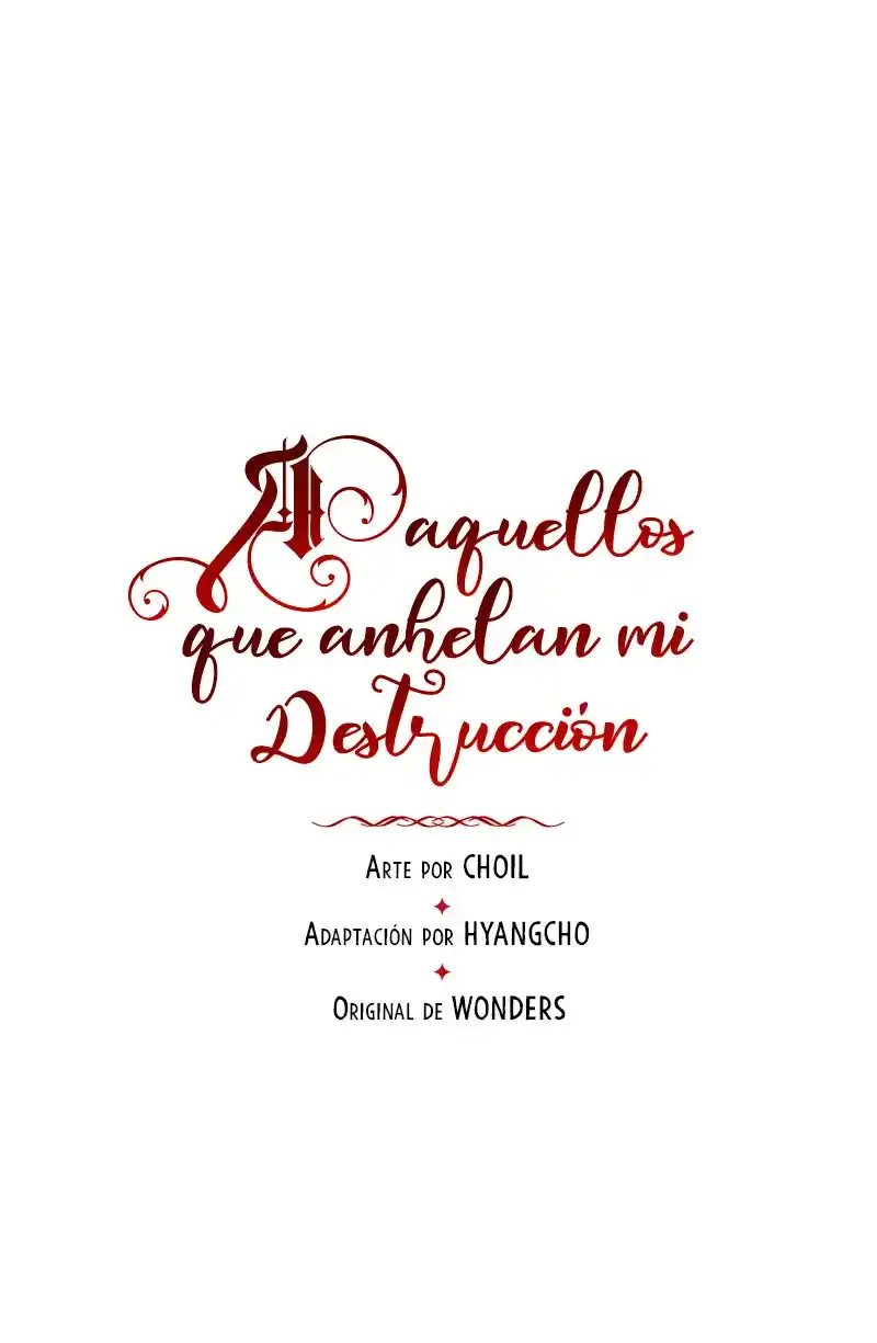 PARA AQUELLOS QUE ANHELAN MI DESTRUCCIÓN - Capítulo 34 - Página 19 - LectorTMOo