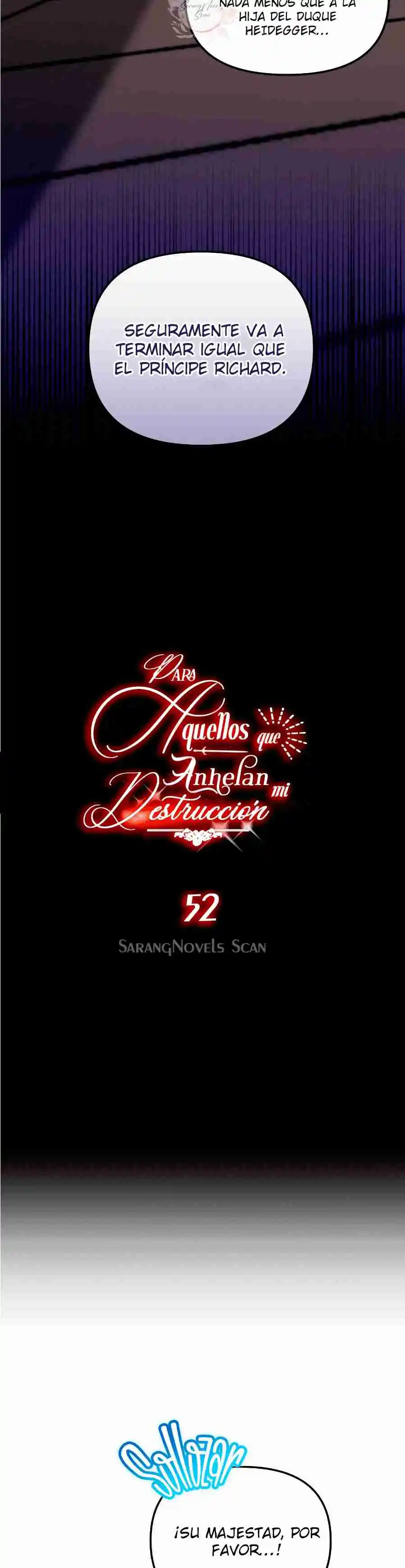 PARA AQUELLOS QUE ANHELAN MI DESTRUCCIÓN - Capítulo 52 - Página 11 - LectorTMOo