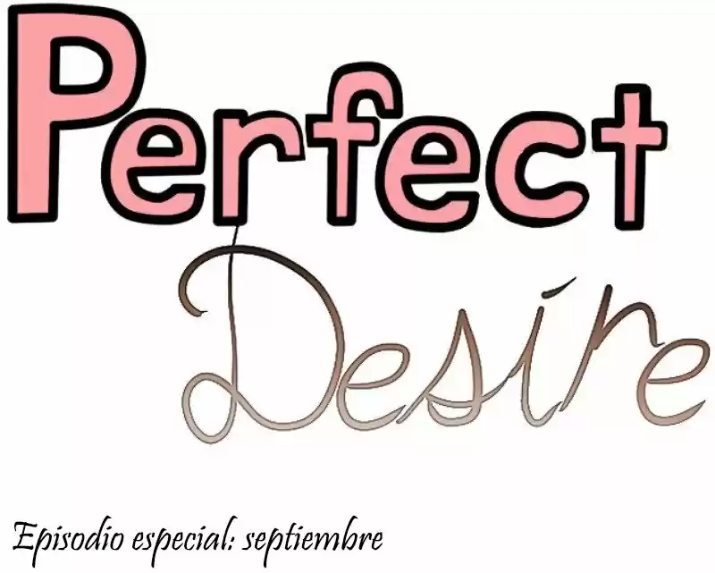 Perfect Desire - Capítulo 22.30 - Página 3 - LectorTMOo