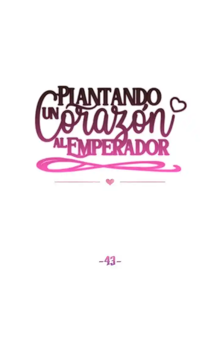 Plantando Un Corazón Al Emperador - Capítulo 43 - Página 39 - LectorTMOo