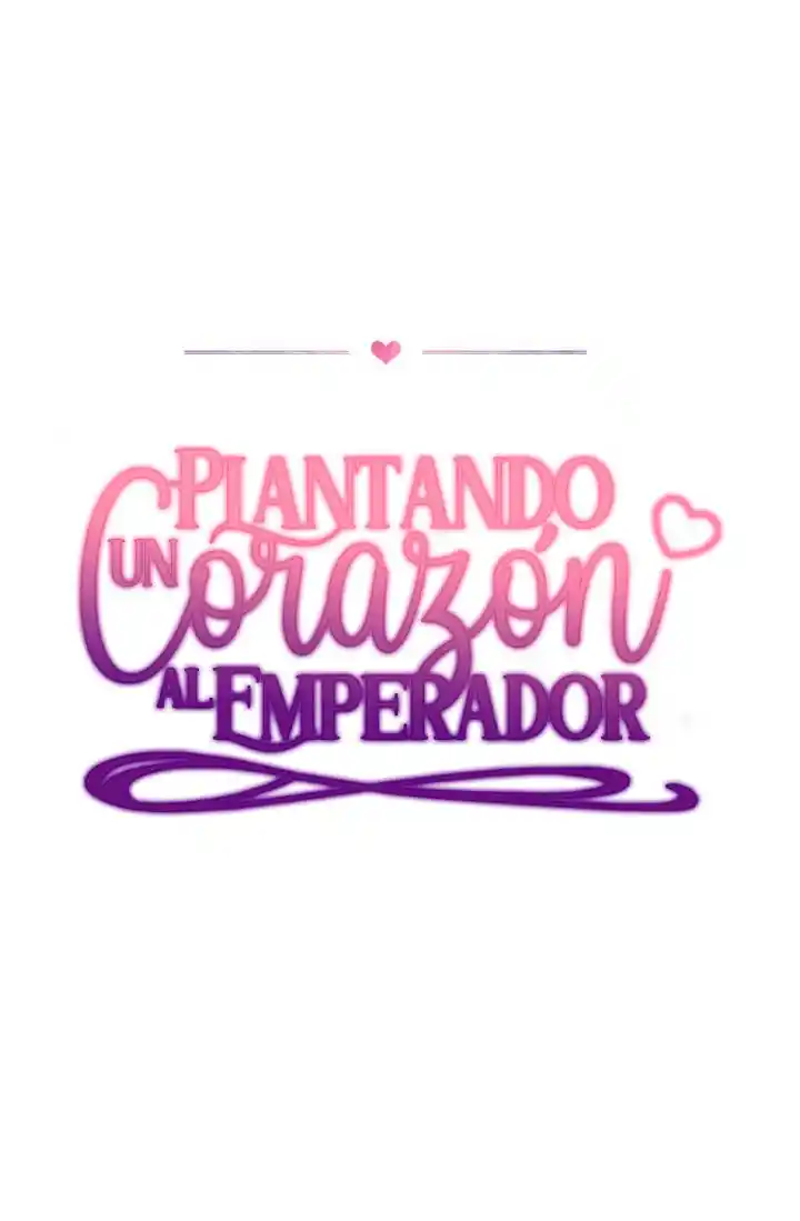Plantando Un Corazón Al Emperador - Capítulo 51 - Página 10 - LectorTMOo