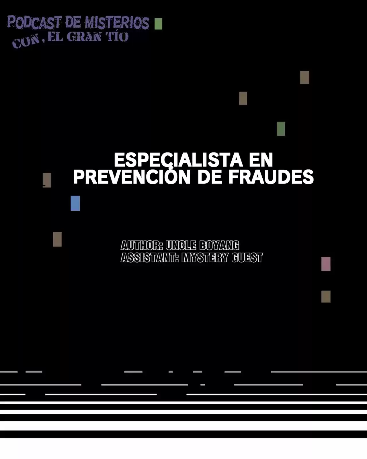 Podcast De Misterios, Con El Gran Tío - Capítulo 0.10 - Página 4 - LectorTMOo