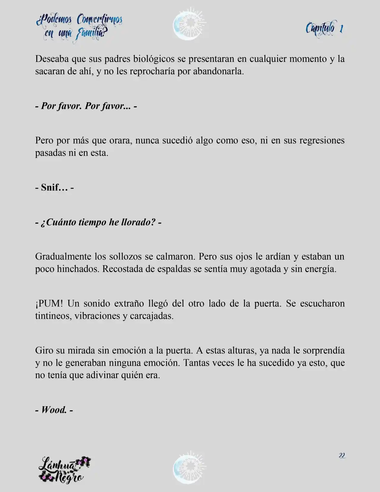 ¿Podemos Convertirnos En Una Familia? (Novela) - Capítulo 1 - Página 7 - LectorTMOo