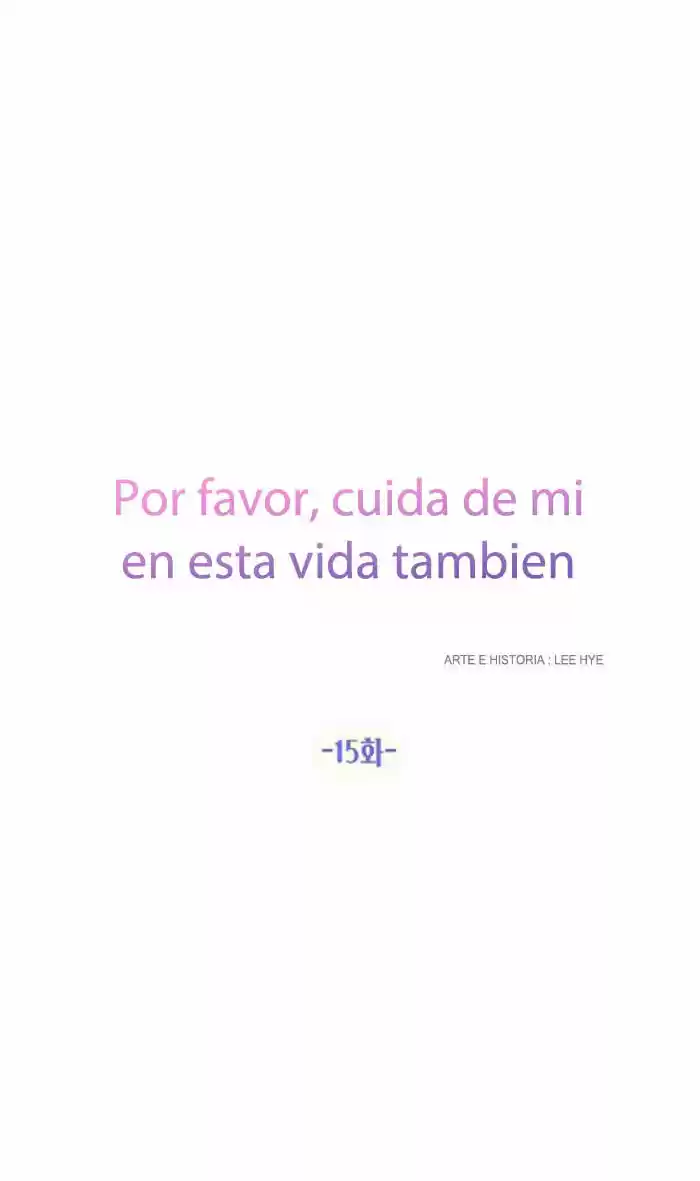 Por Favor, Cuida De Mi En Esta Vida También - Capítulo 15 - Página 92 - LectorTMOo