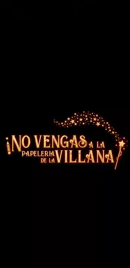 ¡Por Favor, No Entres En La Papelería De La Villana De Esta Historia! capítulo 58 página 48