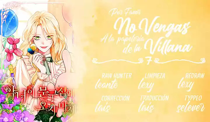 ¡Por Favor, No Vengas A La Papelería De La Villana! - Capítulo 7 - Página 1 - LectorTMOo