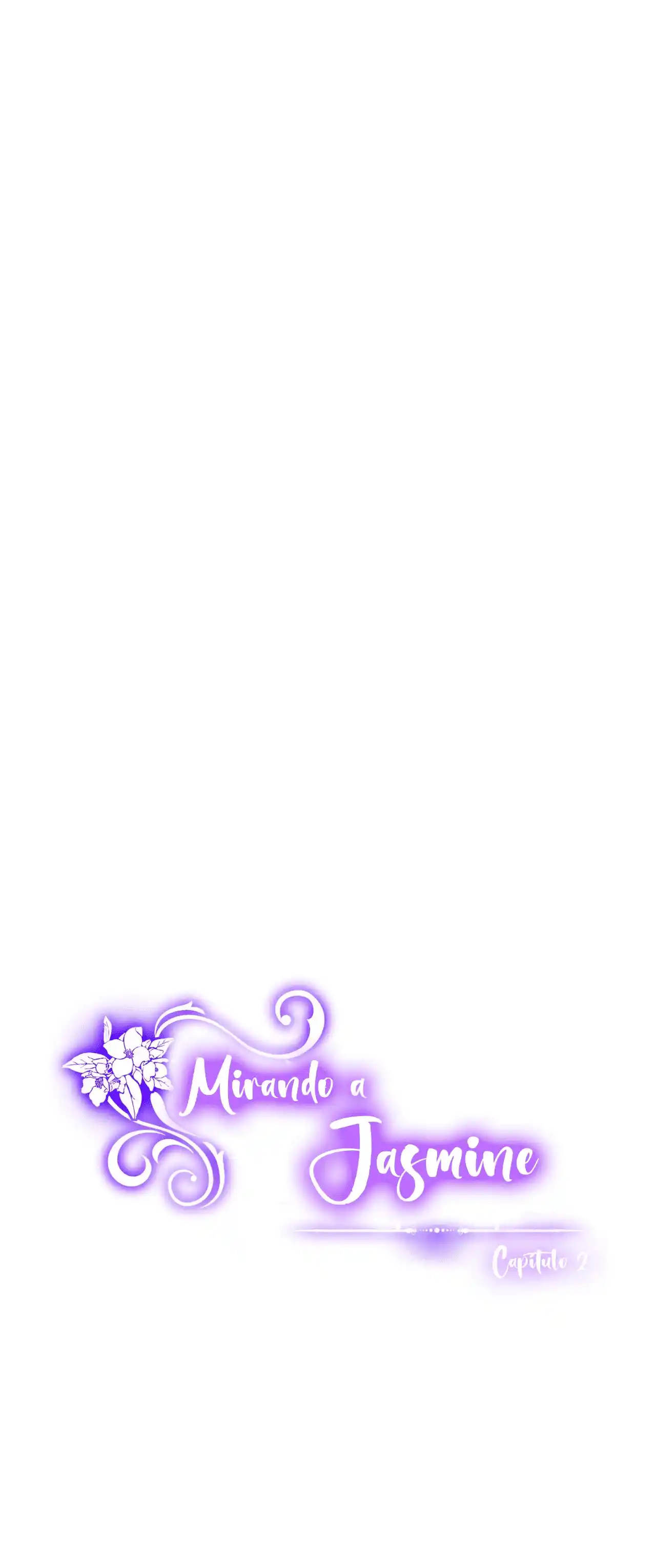 Por Favor, Posa Tus Ojos En Jasmine - Capítulo 2 - Página 44 - LectorTMOo