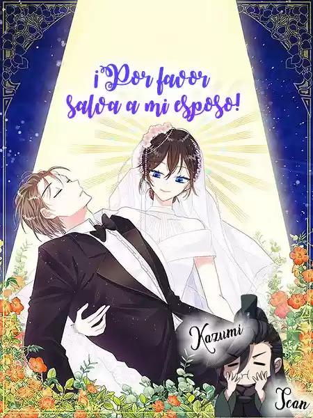 ¡Por Favor Salva A Mi Esposo! - Capítulo 21 - Página 1 - LectorTMOo