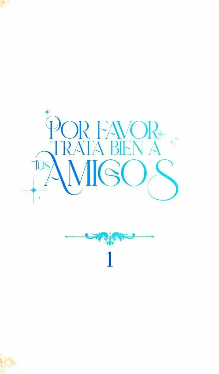 Por Favor, Trata Bien A Tus Amigos - Capítulo 1 - Página 22 - LectorTMOo