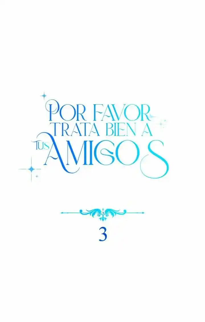 Por Favor, Trata Bien A Tus Amigos - Capítulo 3 - Página 24 - LectorTMOo