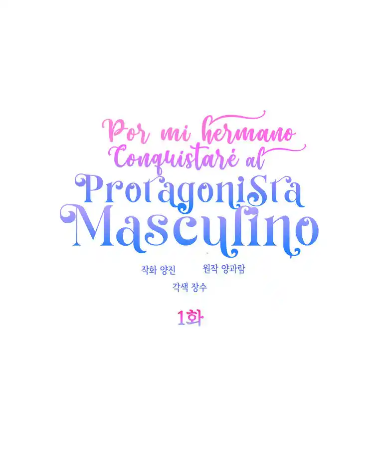 Por Mi Hermano, Conquistaré Al Protagonista Masculino - Capítulo 1 - Página 41 - LectorTMOo