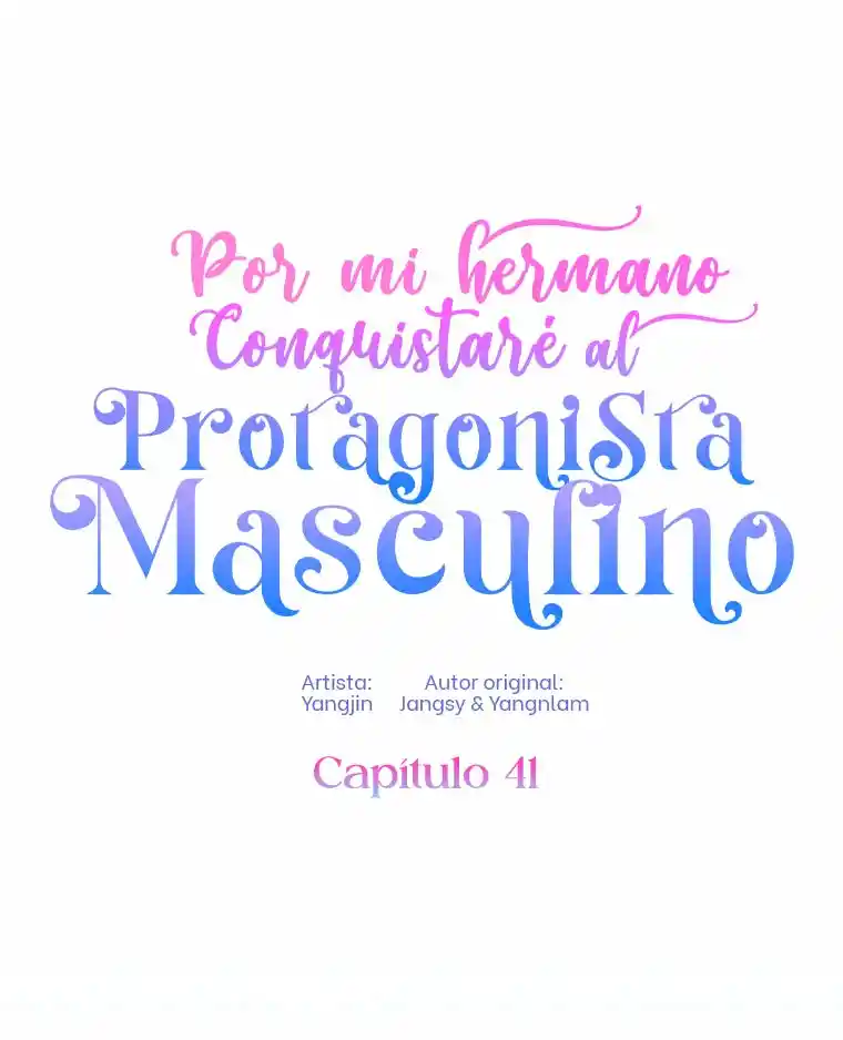 Por Mi Hermano, Conquistaré Al Protagonista Masculino - Capítulo 41 - Página 21 - LectorTMOo
