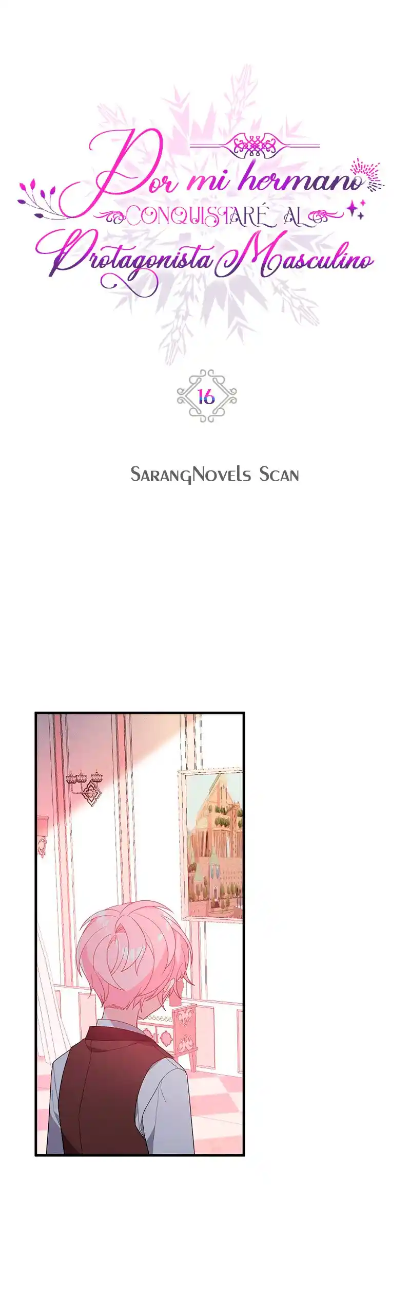 POR MI HERMANO MAYOR, CONQUISTARÉ AL PROTAGONISTA MASCULINO - (MANWHA) - Capítulo 16 - Página 4 - LectorTMOo