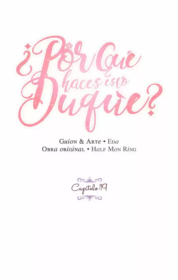¿Por Qué Haces Esto, Duque? - Capítulo 119 - Página 10 - LectorTMOo