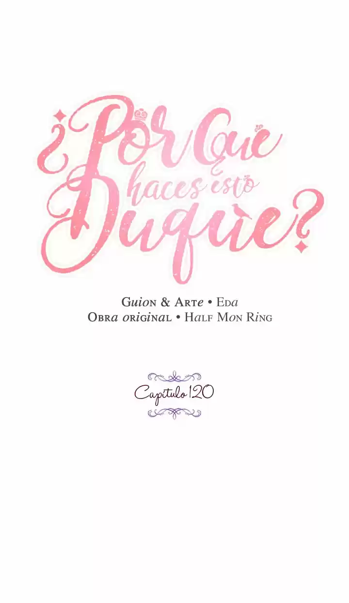¿Por Qué Haces Esto, Duque? - Capítulo 120 - Página 3 - LectorTMOo