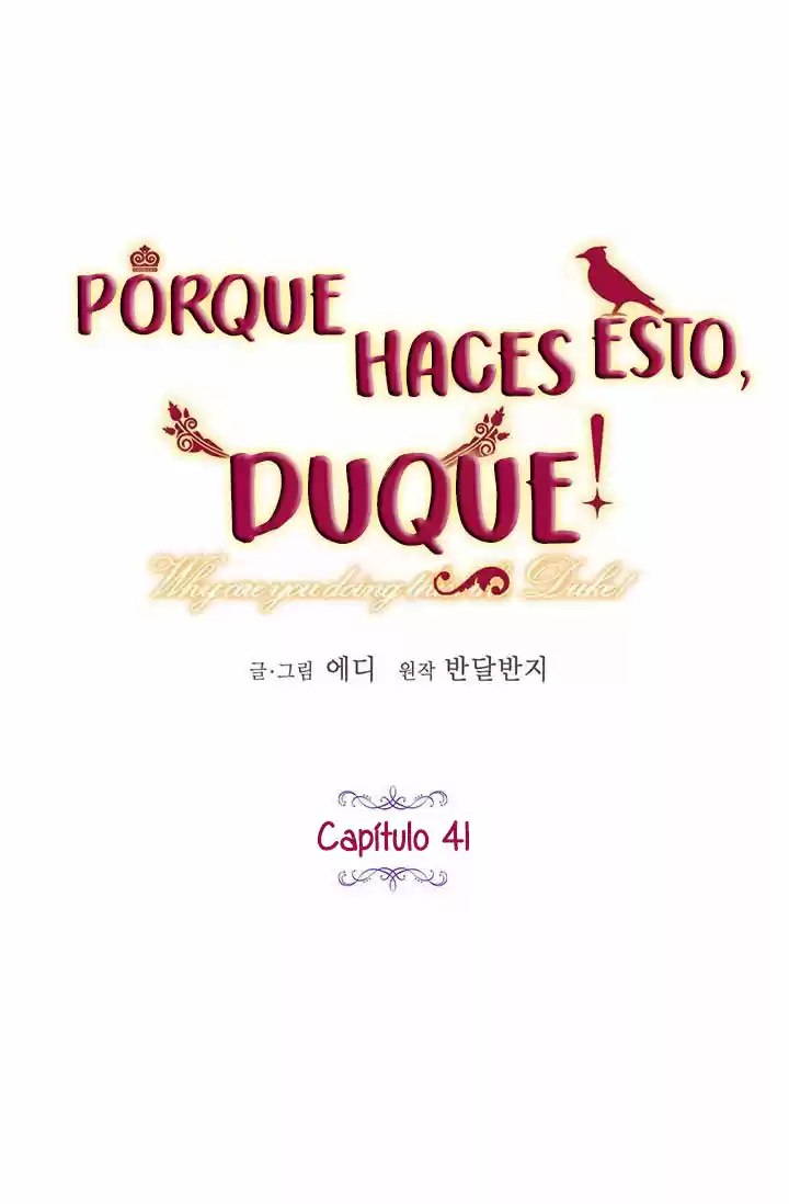 ¿Por Qué Haces Esto, Duque? - Capítulo 41 - Página 17 - LectorTMOo