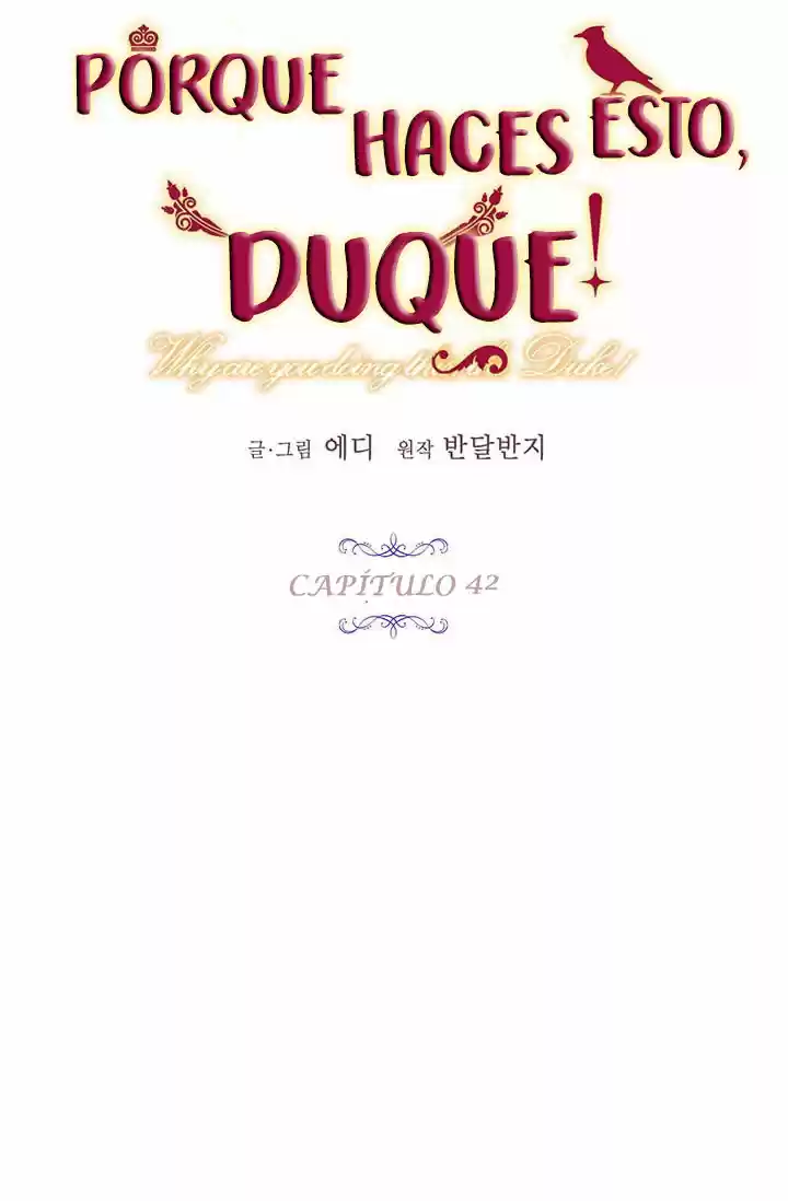 ¿Por Qué Haces Esto, Duque? - Capítulo 42 - Página 30 - LectorTMOo