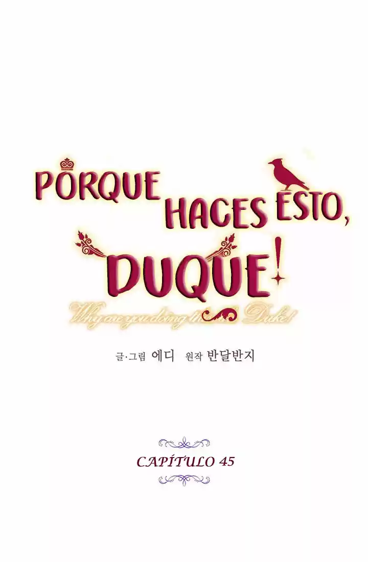 ¿Por Qué Haces Esto, Duque? - Capítulo 45 - Página 21 - LectorTMOo
