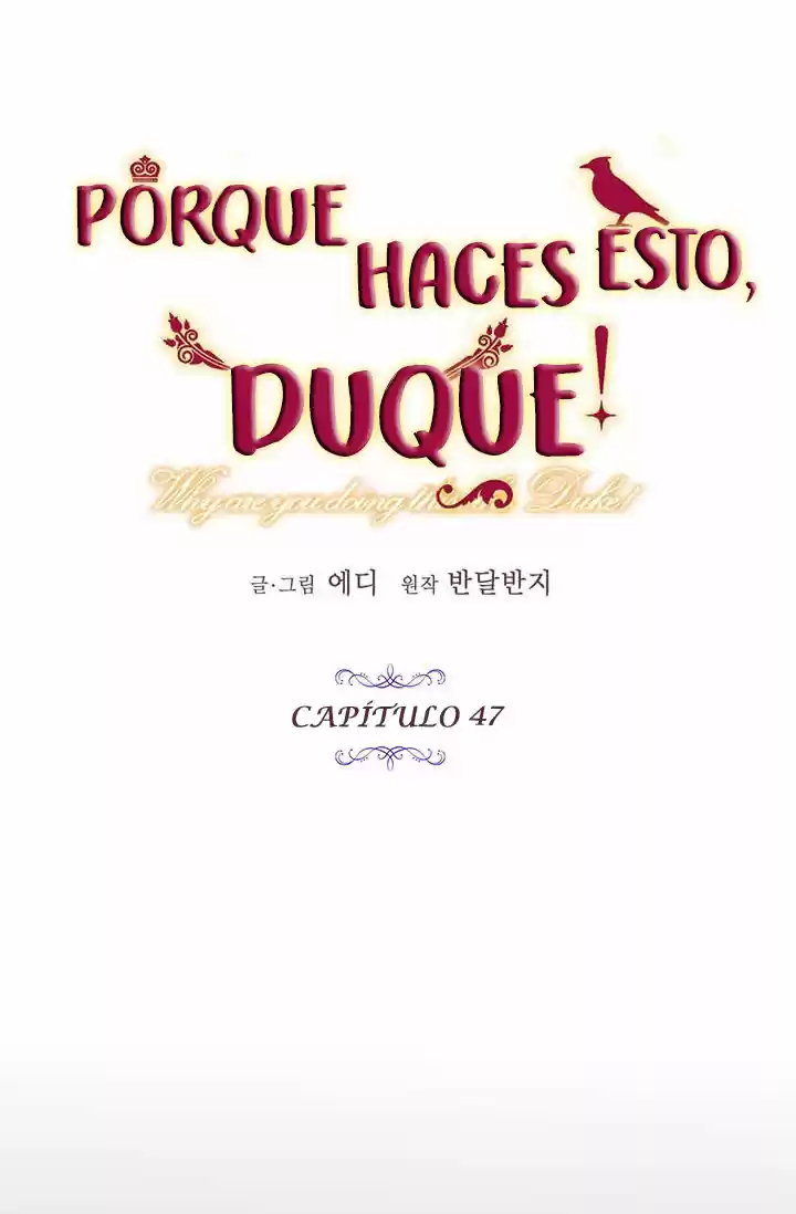¿Por Qué Haces Esto, Duque? - Capítulo 47 - Página 15 - LectorTMOo