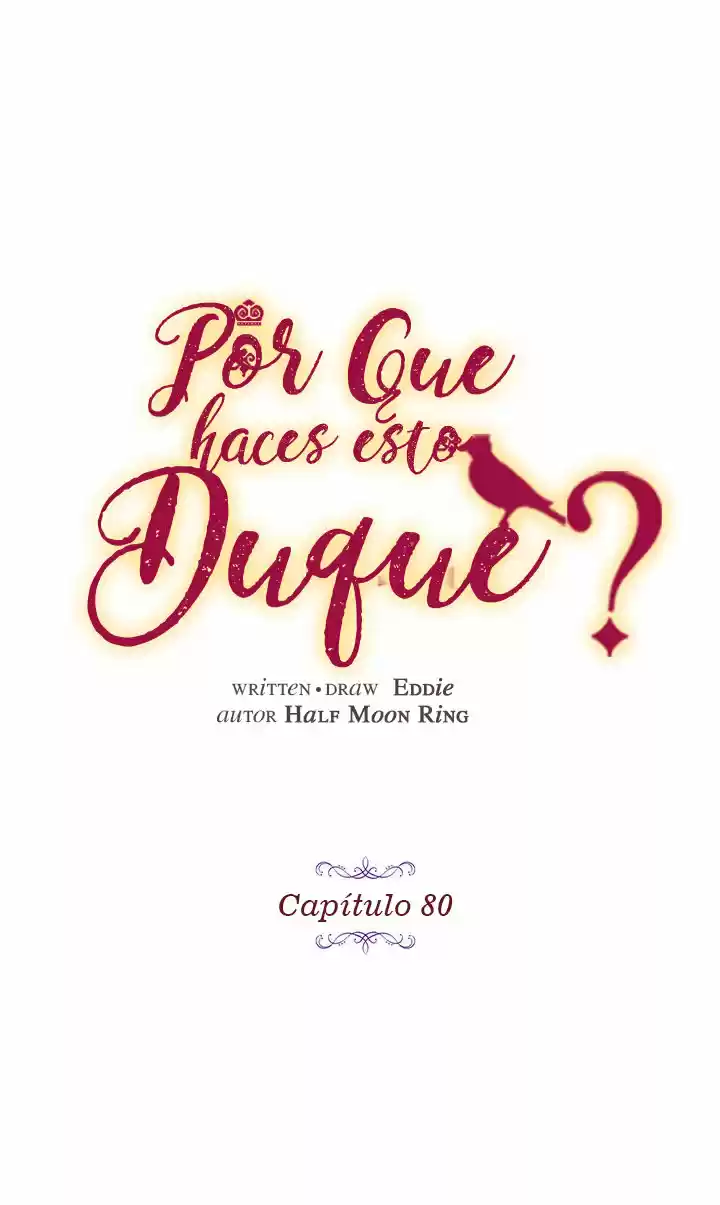 ¿Por Qué Haces Esto, Duque? - Capítulo 80 - Página 4 - LectorTMOo