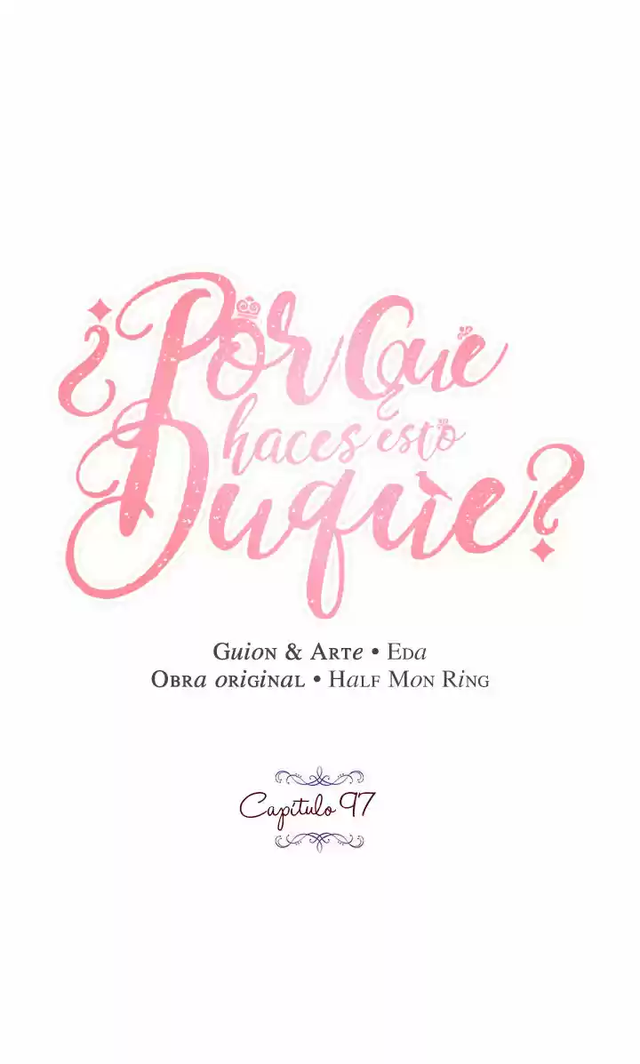¿Por Qué Haces Esto, Duque? - Capítulo 97 - Página 6 - LectorTMOo