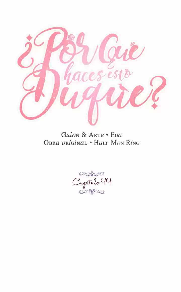¿Por Qué Haces Esto, Duque? - Capítulo 99 - Página 10 - LectorTMOo