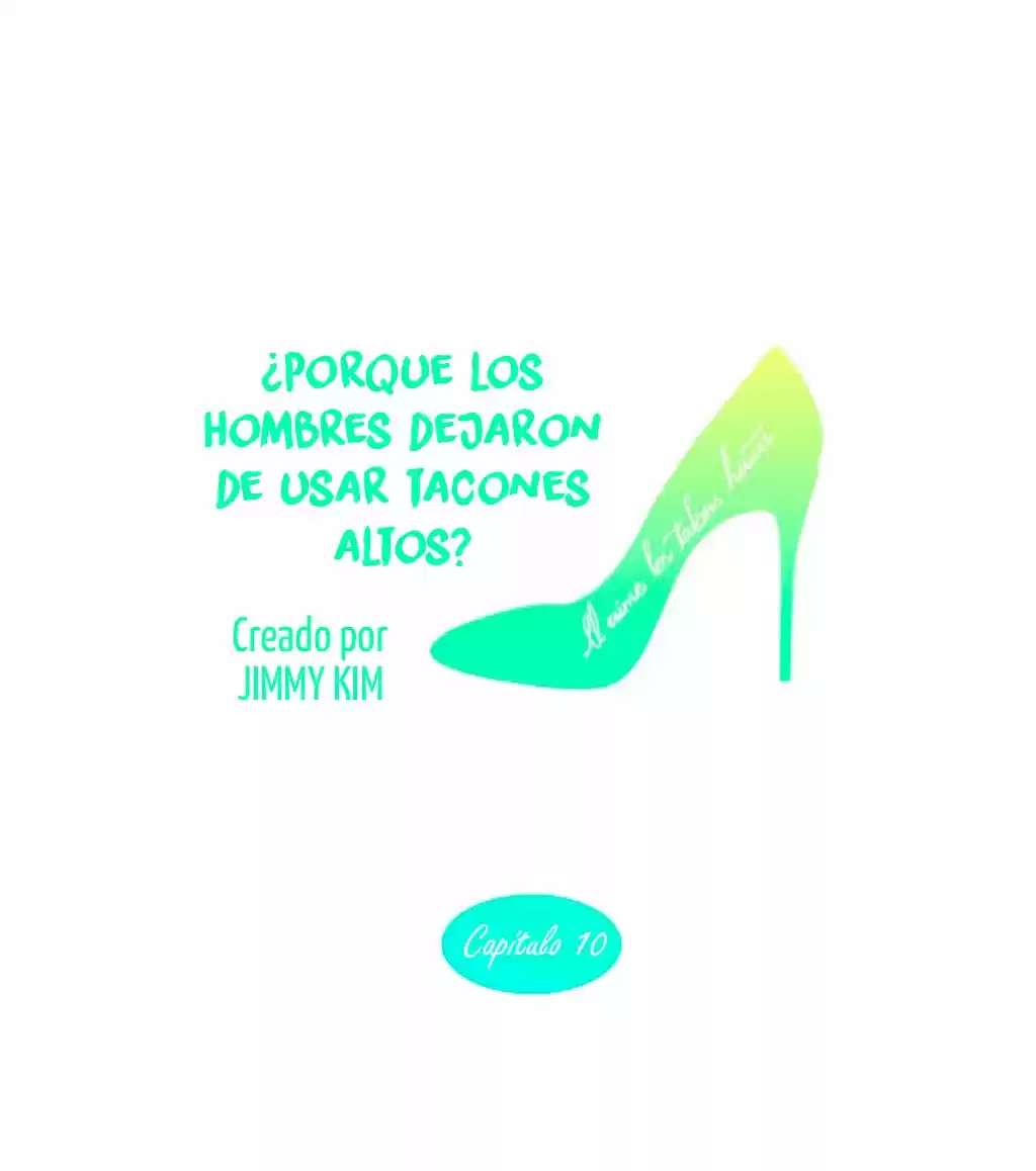 Por Qué Los Hombres Dejaron De Usar Tacones? - Capítulo 10 - Página 6 - LectorTMOo