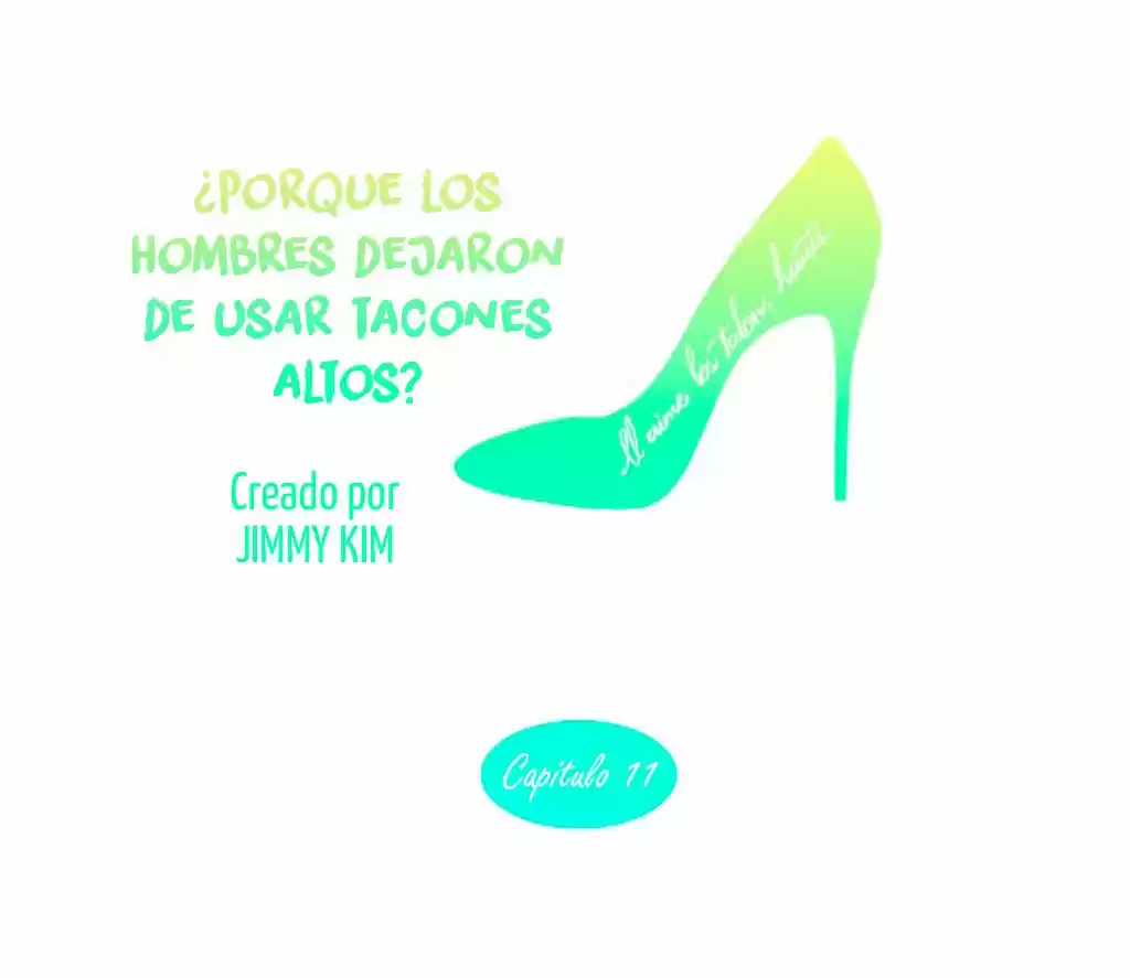 Por Qué Los Hombres Dejaron De Usar Tacones? - Capítulo 11 - Página 5 - LectorTMOo