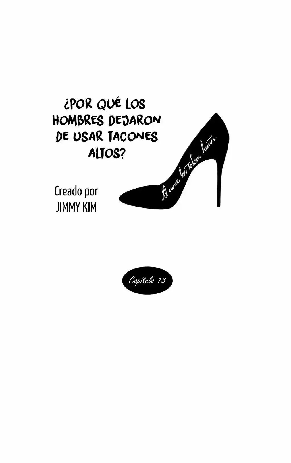 Por Qué Los Hombres Dejaron De Usar Tacones? - Capítulo 13 - Página 7 - LectorTMOo