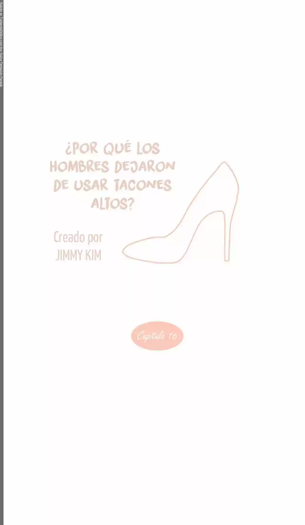Por Qué Los Hombres Dejaron De Usar Tacones? - Capítulo 16 - Página 7 - LectorTMOo