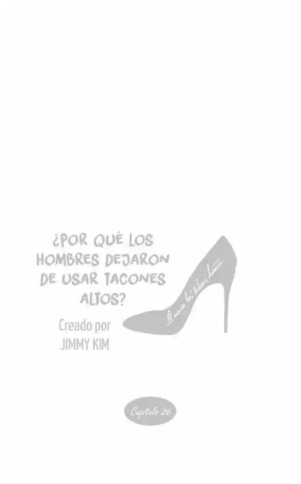 Por Qué Los Hombres Dejaron De Usar Tacones? - Capítulo 26 - Página 4 - LectorTMOo