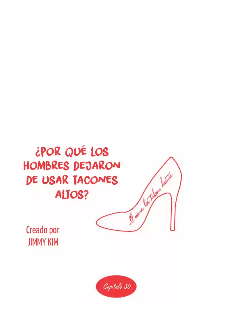 Por Qué Los Hombres Dejaron De Usar Tacones? - Capítulo 30 - Página 7 - LectorTMOo