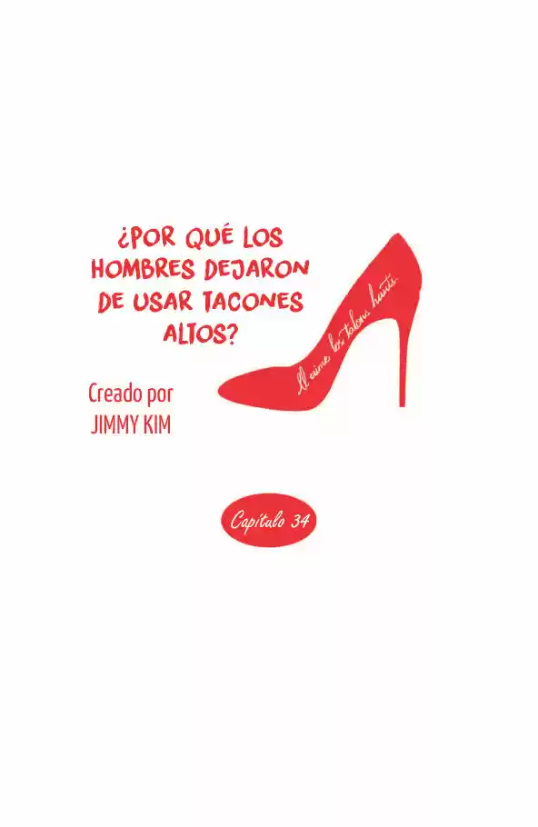 Por Qué Los Hombres Dejaron De Usar Tacones? - Capítulo 34 - Página 10 - LectorTMOo